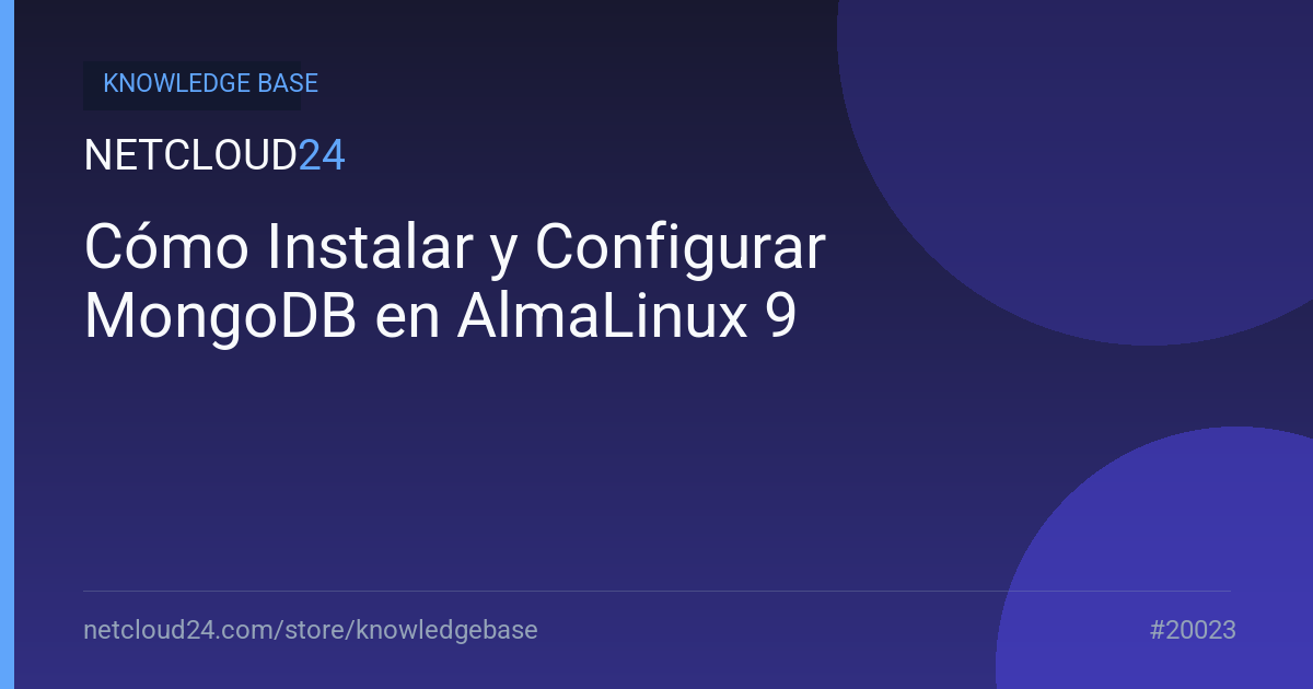 Cómo Instalar y Configurar MongoDB en AlmaLinux 9