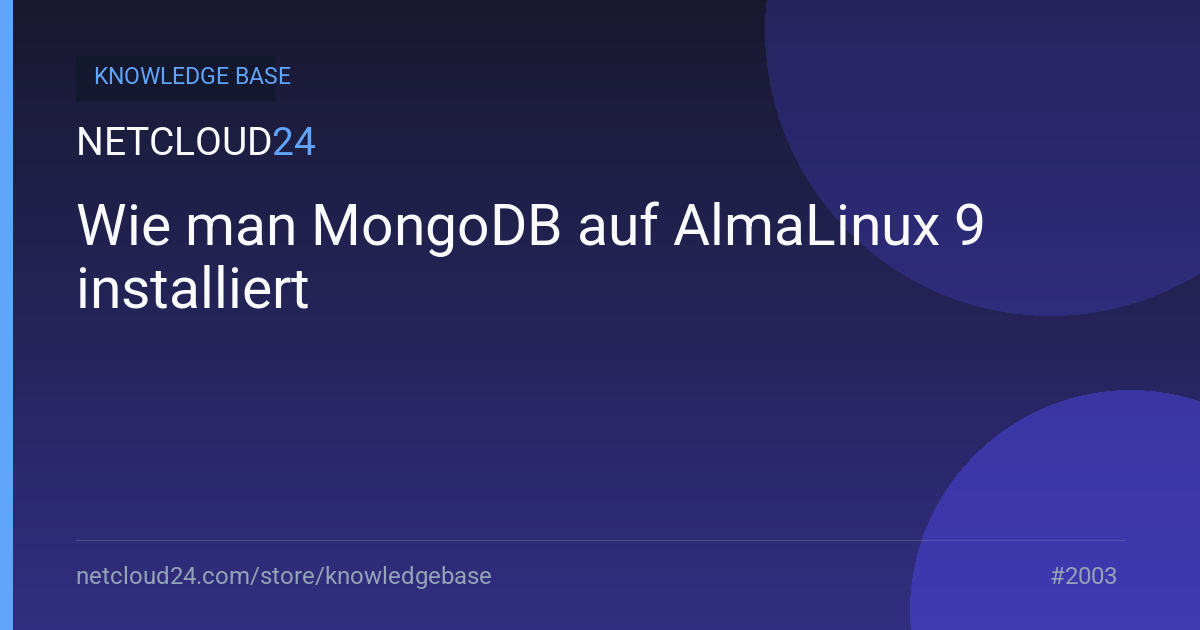 Wie man MongoDB auf AlmaLinux 9 installiert