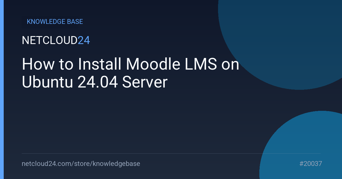 How to Install Moodle LMS on Ubuntu 24.04 Server