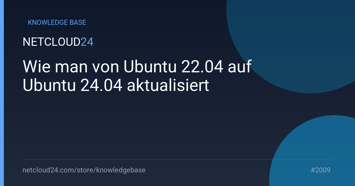 Wie man von Ubuntu 22.04 auf Ubuntu 24.04 aktualisiert