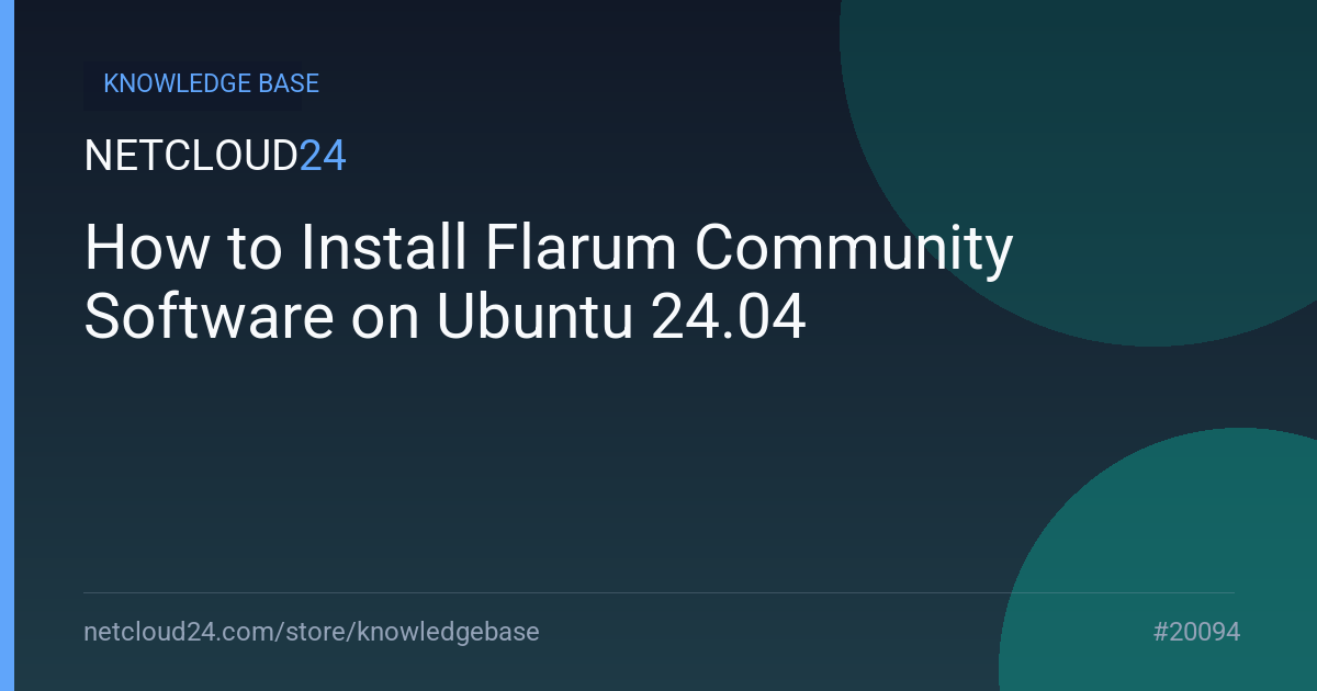 How to Install Flarum Community Software on Ubuntu 24.04
