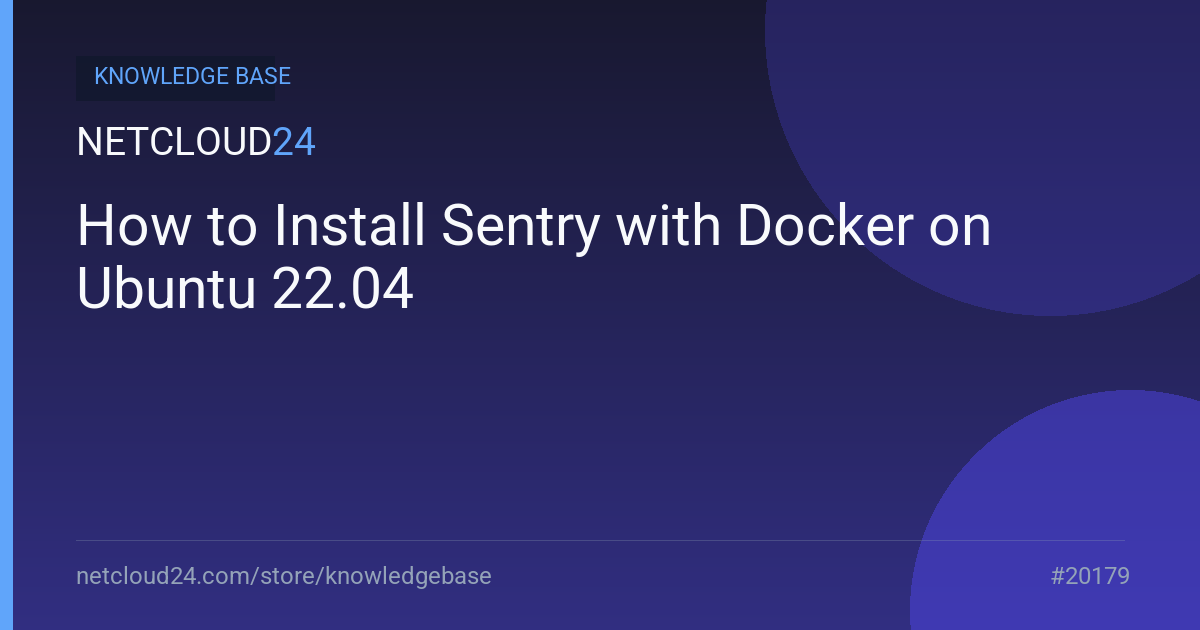 How to Install Sentry with Docker on Ubuntu 22.04