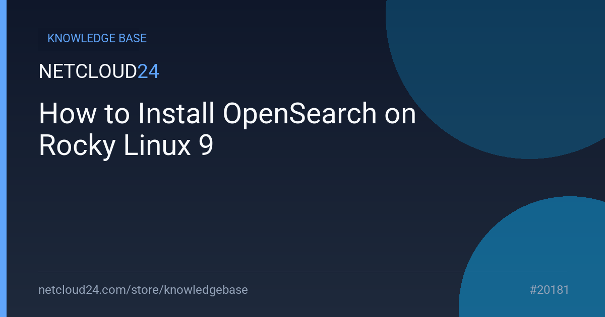 How to Install OpenSearch on Rocky Linux 9