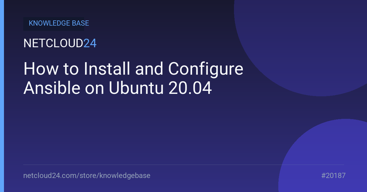 How to Install and Configure Ansible on Ubuntu 20.04