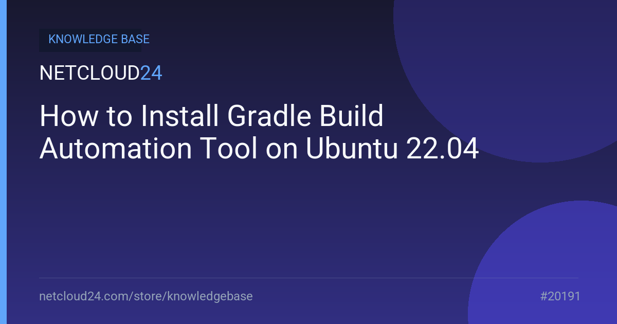 How to Install Gradle Build Automation Tool on Ubuntu 22.04