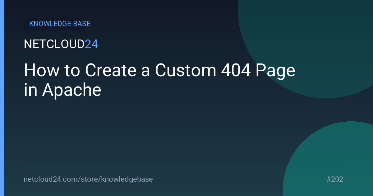 How to Create a Custom 404 Page in Apache