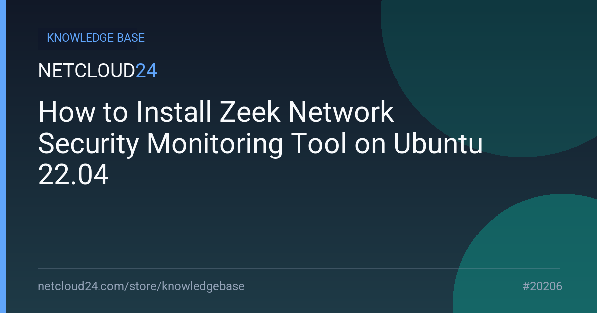 How to Install Zeek Network Security Monitoring Tool on Ubuntu 22.04