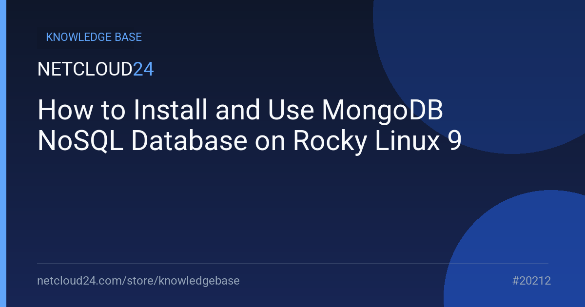 How to Install and Use MongoDB NoSQL Database on Rocky Linux 9