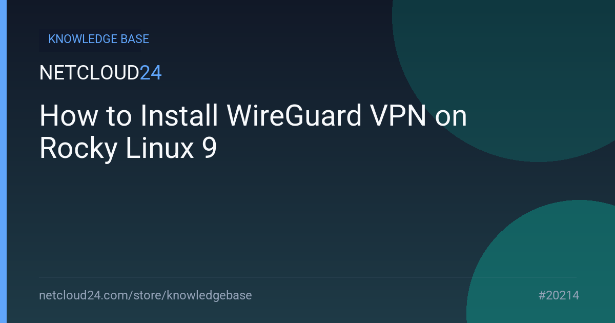 How to Install WireGuard VPN on Rocky Linux 9