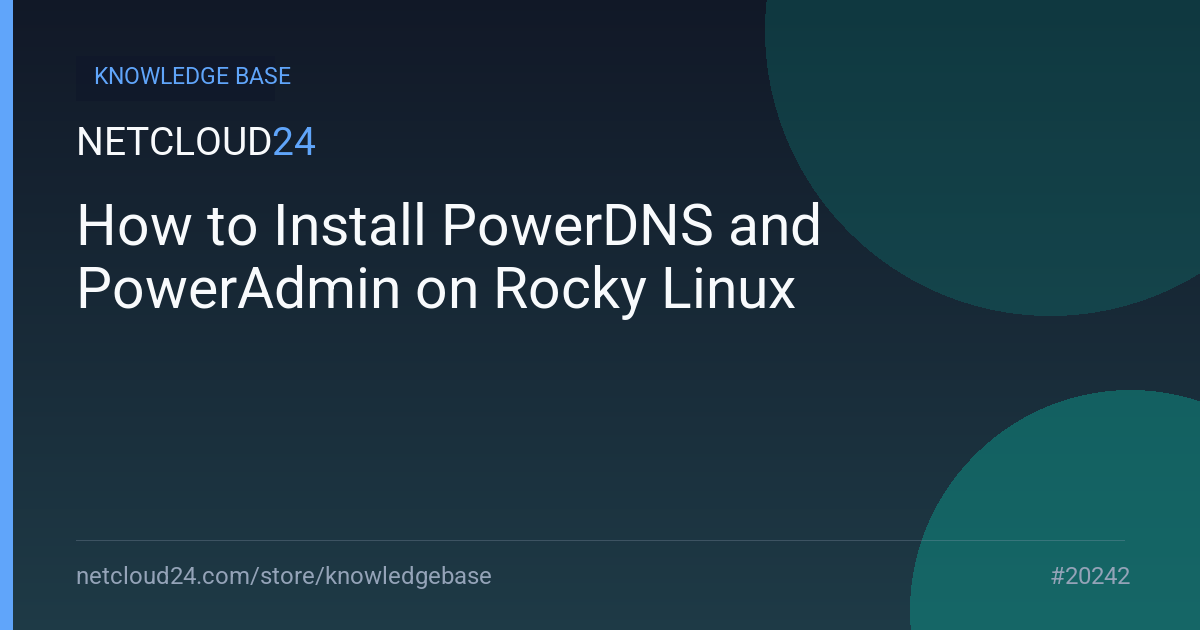 How to Install PowerDNS and PowerAdmin on Rocky Linux