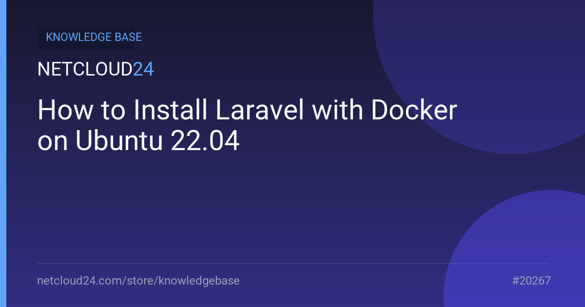 How to Install Laravel with Docker on Ubuntu 22.04