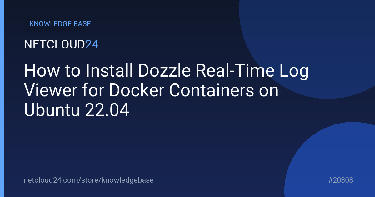 How to Install Dozzle Real-Time Log Viewer for Docker Containers on Ubuntu 22.04