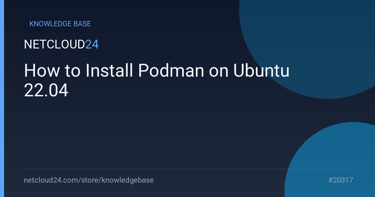 How to Install Podman on Ubuntu 22.04