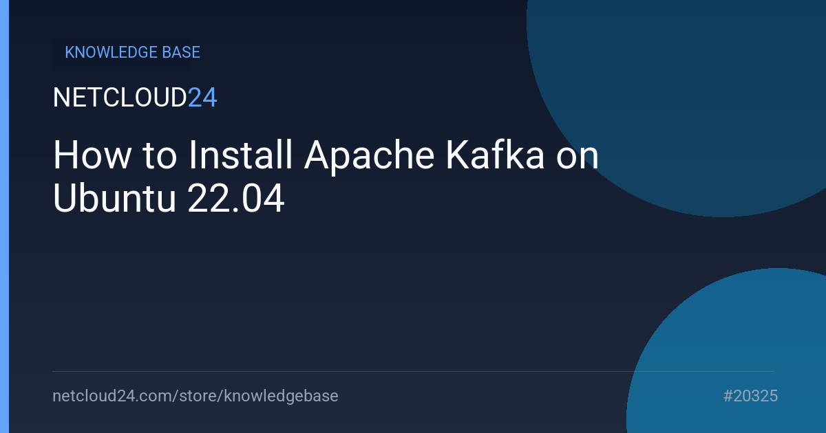 How to Install Apache Kafka on Ubuntu 22.04