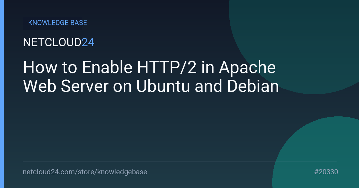 How to Enable HTTP/2 in Apache Web Server on Ubuntu and Debian