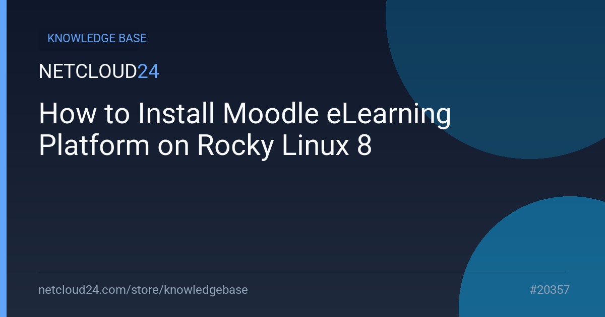 How to Install Moodle eLearning Platform on Rocky Linux 8