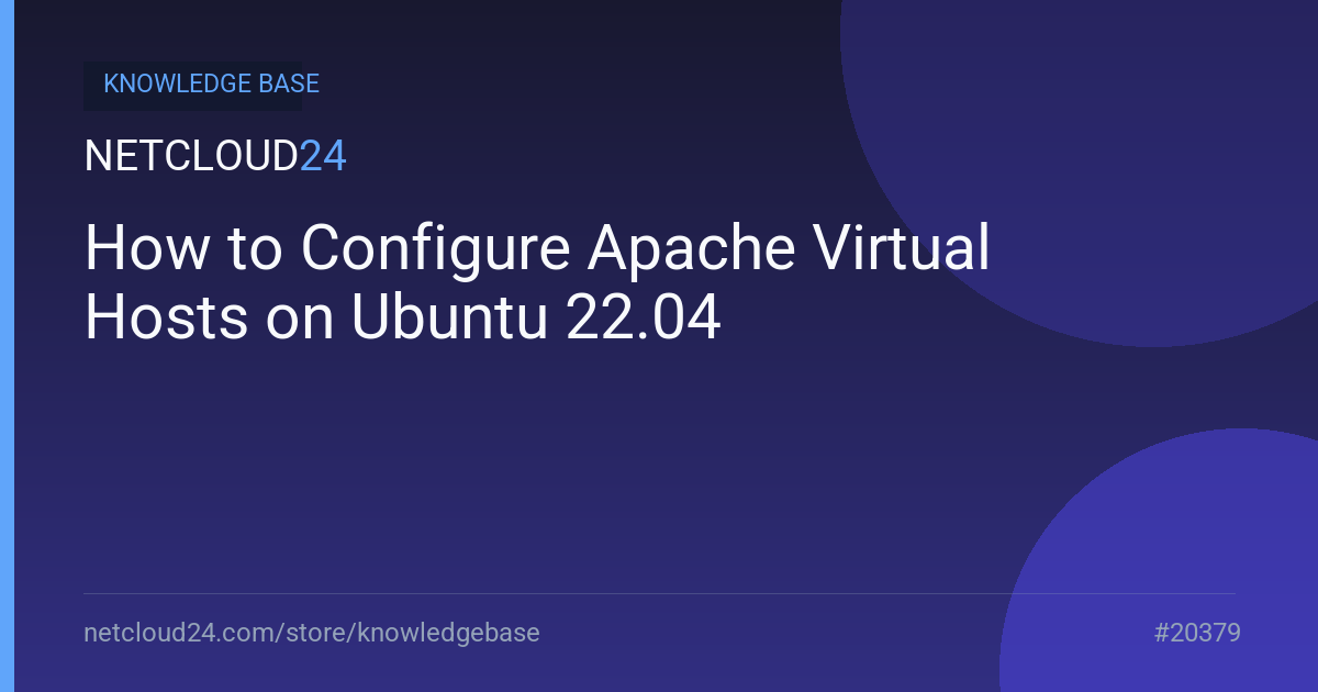 How to Configure Apache Virtual Hosts on Ubuntu 22.04