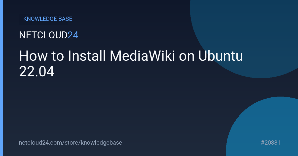 How to Install MediaWiki on Ubuntu 22.04