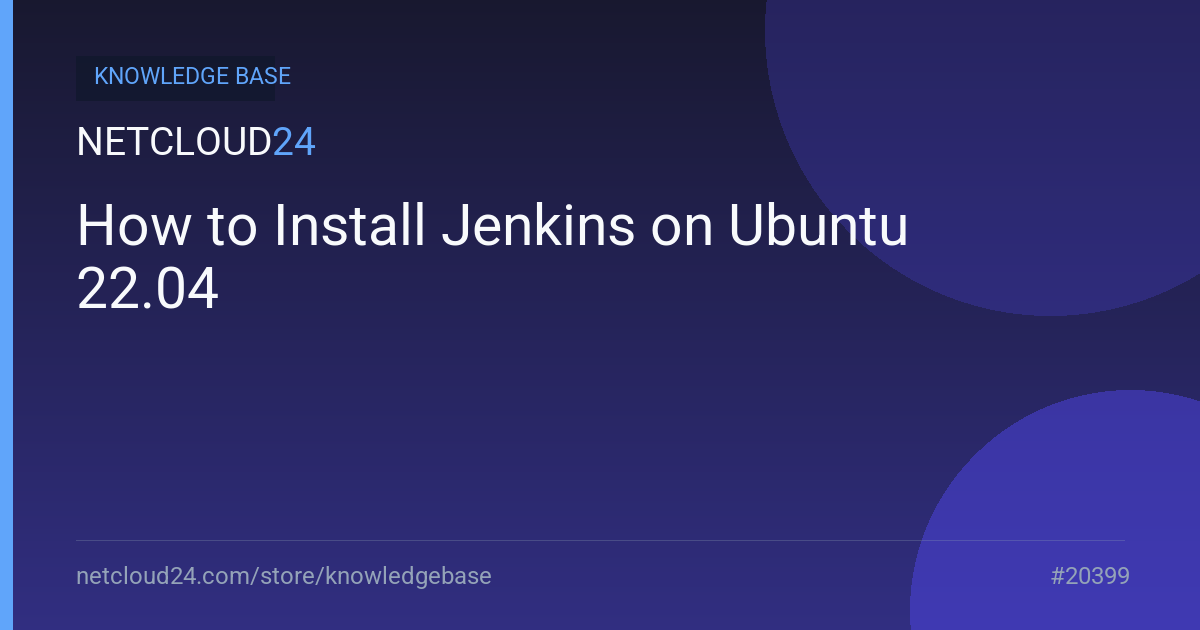 How to Install Jenkins on Ubuntu 22.04
