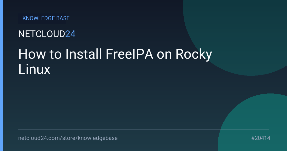 How to Install FreeIPA on Rocky Linux