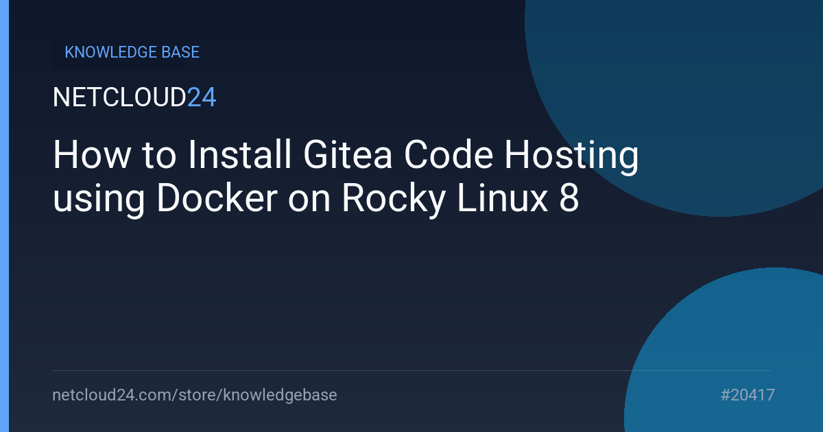 How to Install Gitea Code Hosting using Docker on Rocky Linux 8