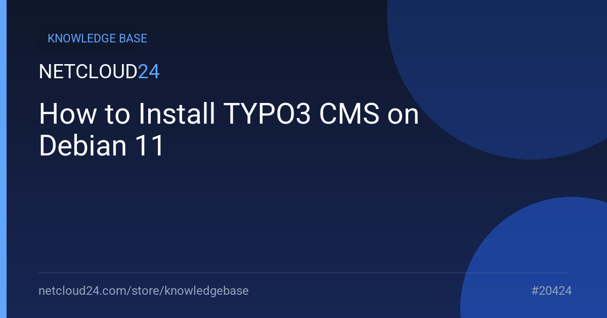 How to Install TYPO3 CMS on Debian 11