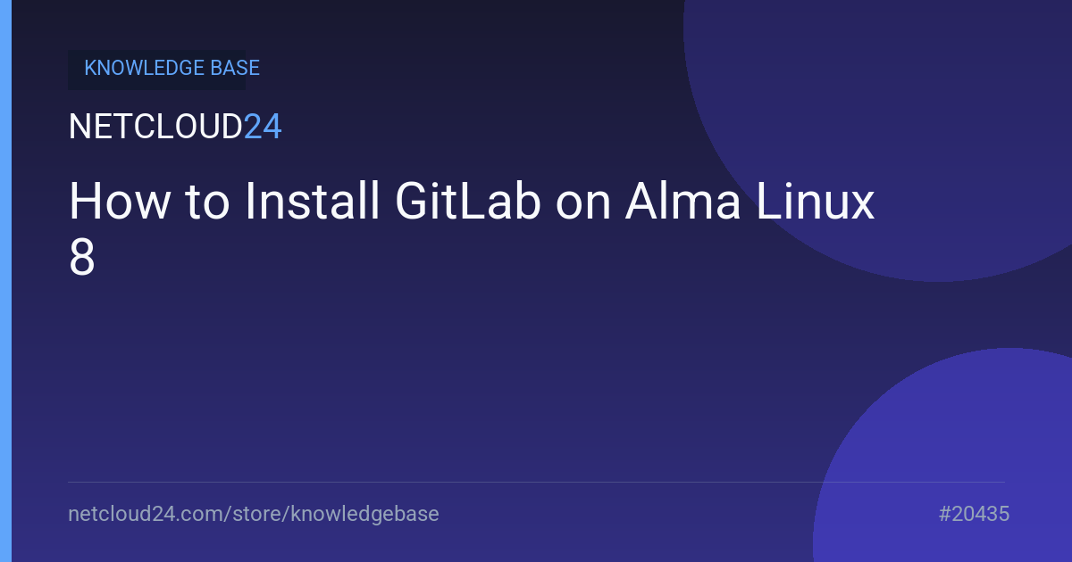 How to Install GitLab on Alma Linux 8