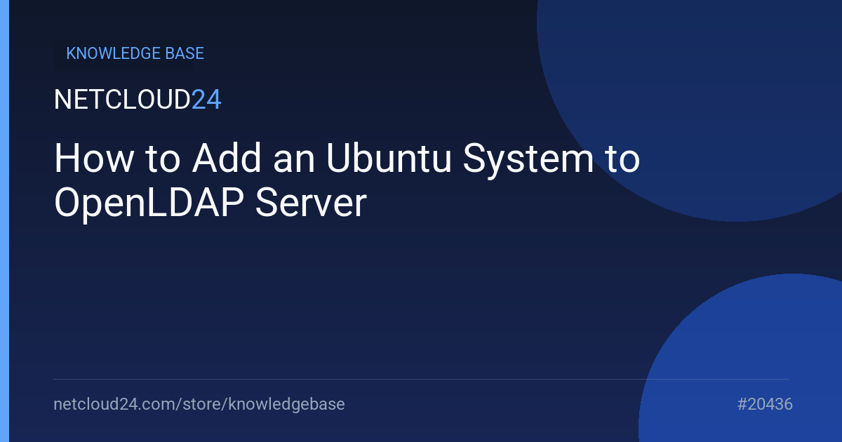 How to Add an Ubuntu System to OpenLDAP Server