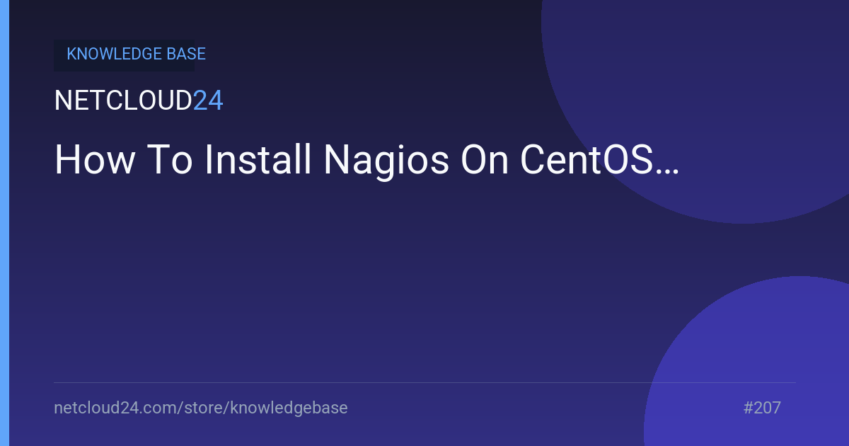 How To Install Nagios On CentOS 6