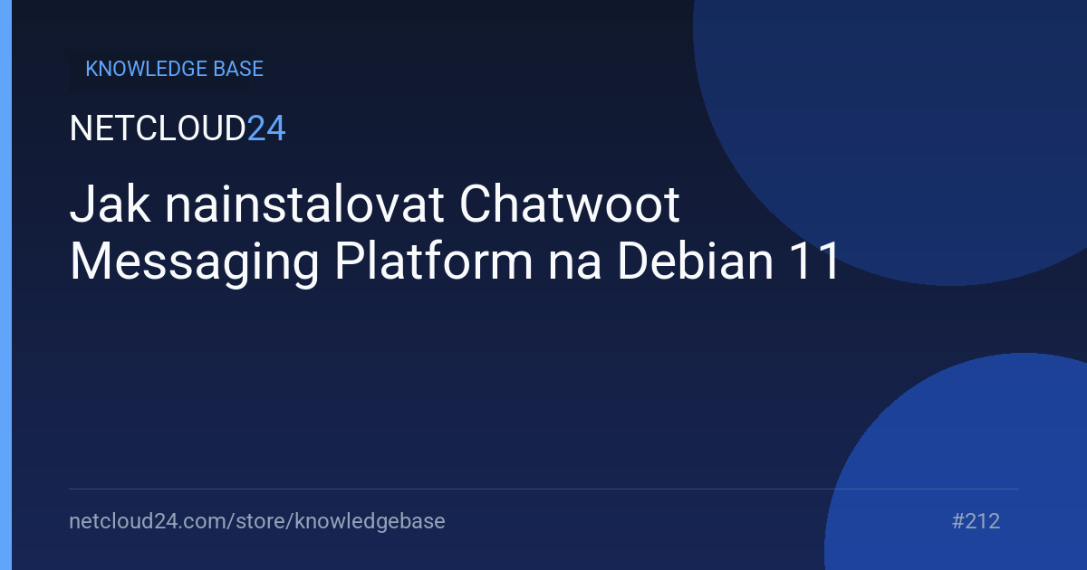 Jak nainstalovat Chatwoot Messaging Platform na Debian 11