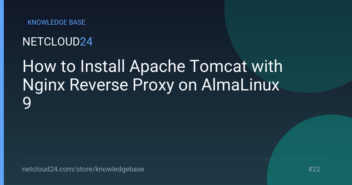 How to Install Apache Tomcat with Nginx Reverse Proxy on AlmaLinux 9