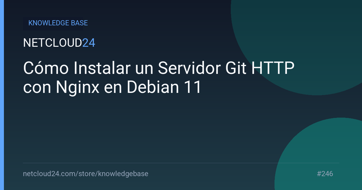Cómo Instalar un Servidor Git HTTP con Nginx en Debian 11
