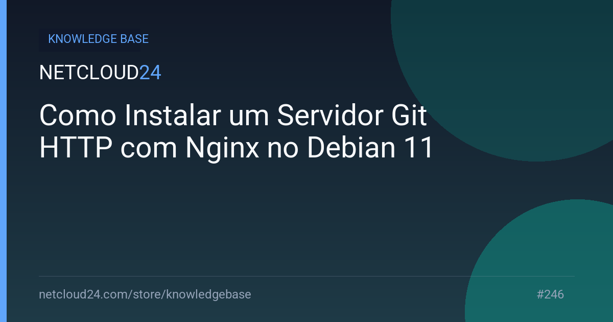 Como Instalar um Servidor Git HTTP com Nginx no Debian 11