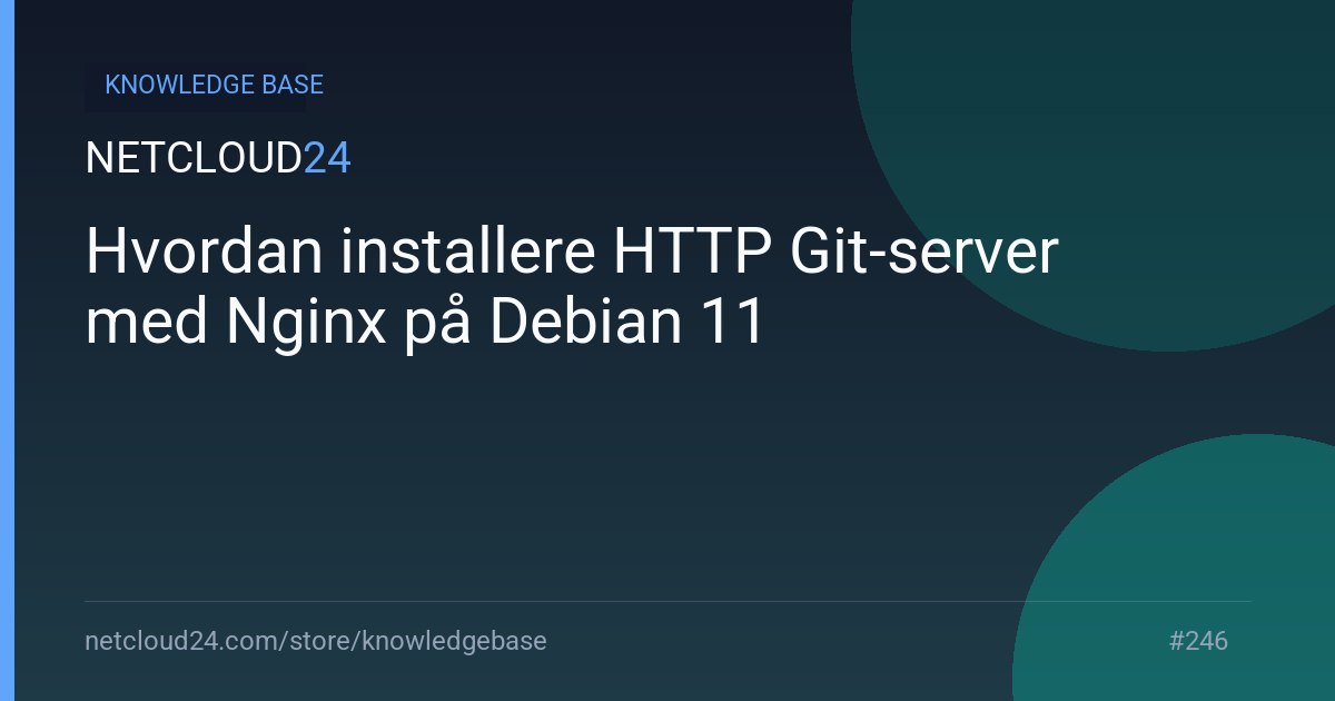 Hvordan installere HTTP Git-server med Nginx på Debian 11