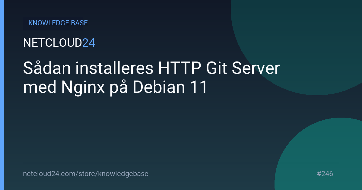 Sådan installeres HTTP Git Server med Nginx på Debian 11