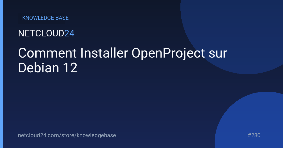 Comment Installer OpenProject sur Debian 12