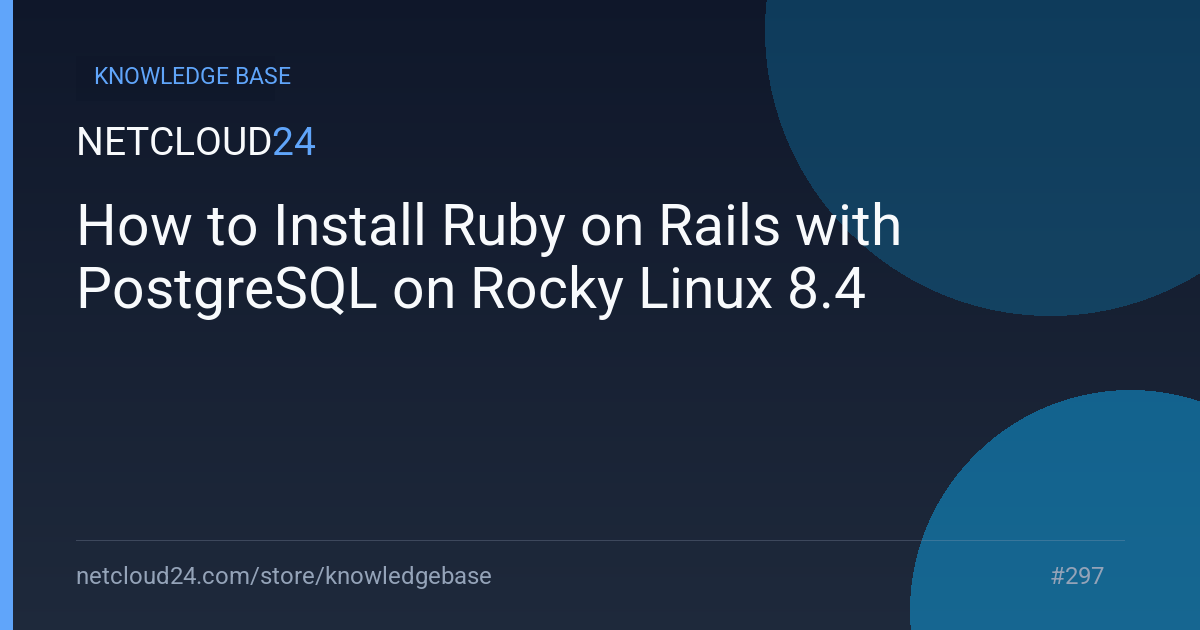How to Install Ruby on Rails with PostgreSQL on Rocky Linux 8.4