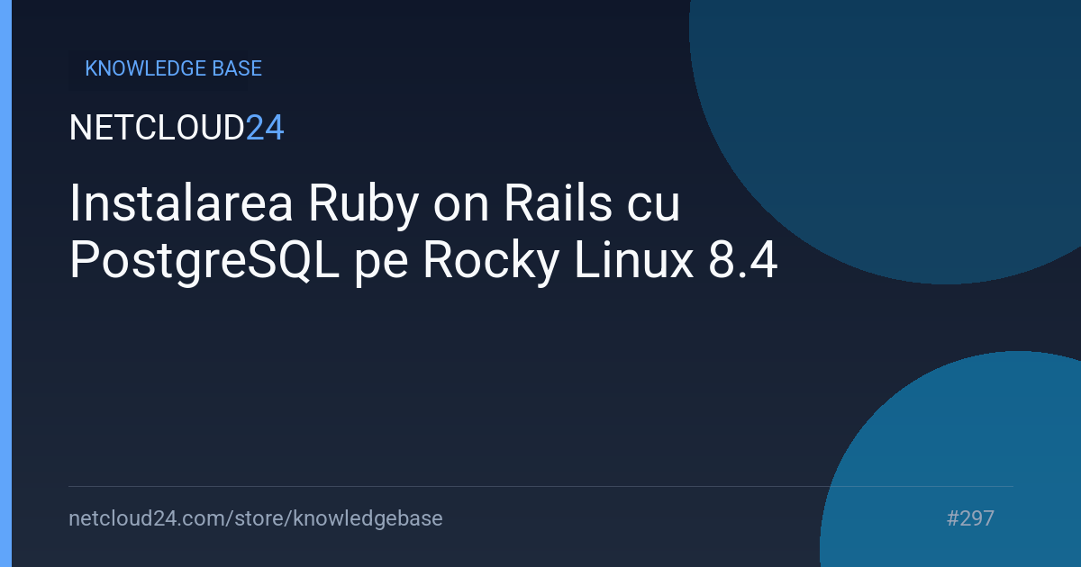 Instalarea Ruby on Rails cu PostgreSQL pe Rocky Linux 8.4
