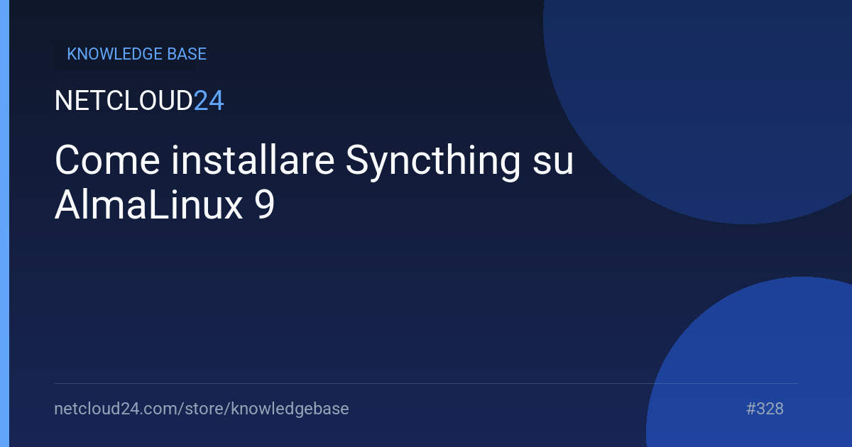 Come installare Syncthing su AlmaLinux 9