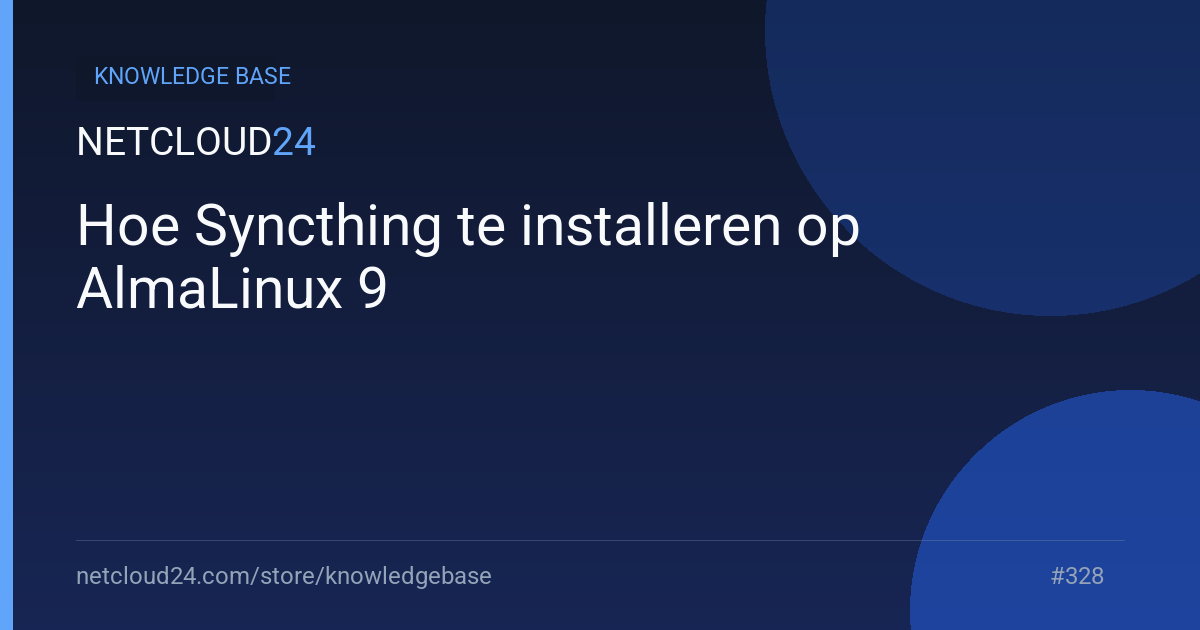Hoe Syncthing te installeren op AlmaLinux 9