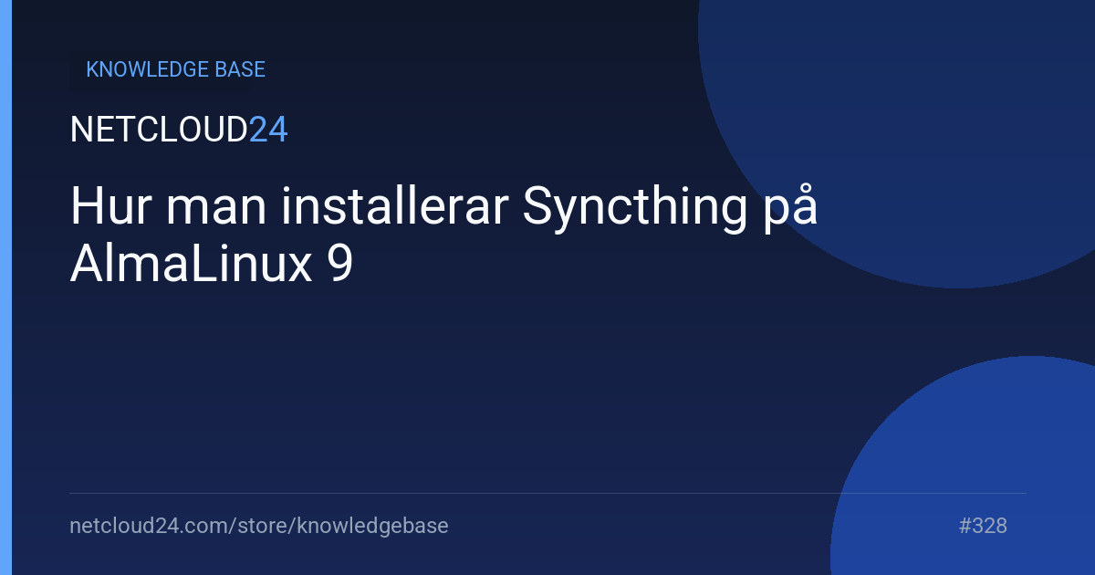 Hur man installerar Syncthing på AlmaLinux 9