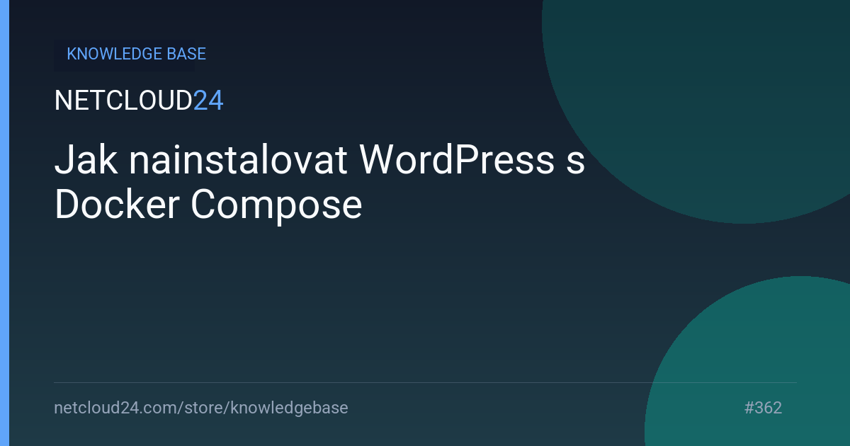 Jak nainstalovat WordPress s Docker Compose
