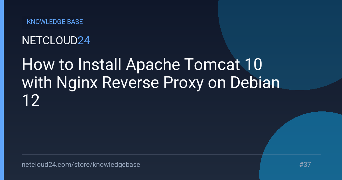 How to Install Apache Tomcat 10 with Nginx Reverse Proxy on Debian 12
