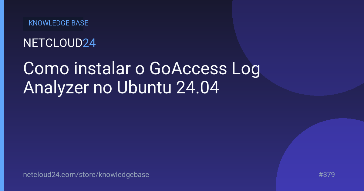 Como instalar o GoAccess Log Analyzer no Ubuntu 24.04