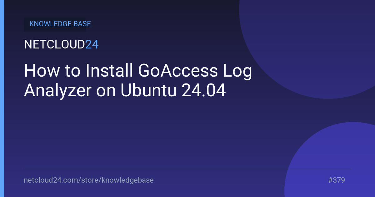 How to Install GoAccess Log Analyzer on Ubuntu 24.04