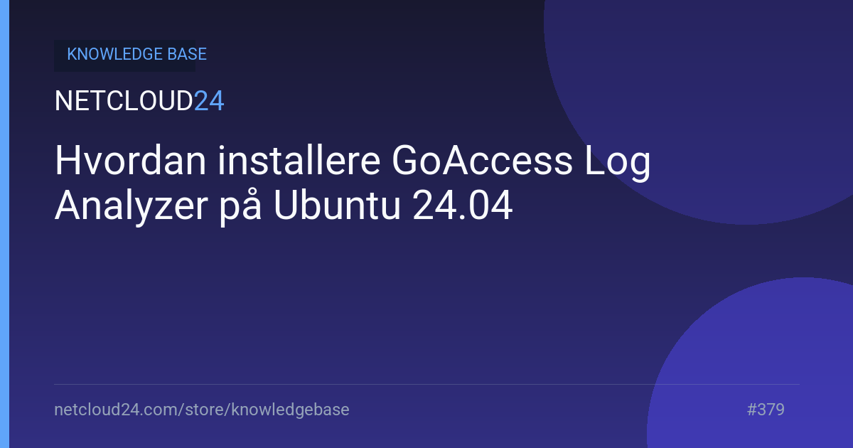 Hvordan installere GoAccess Log Analyzer på Ubuntu 24.04