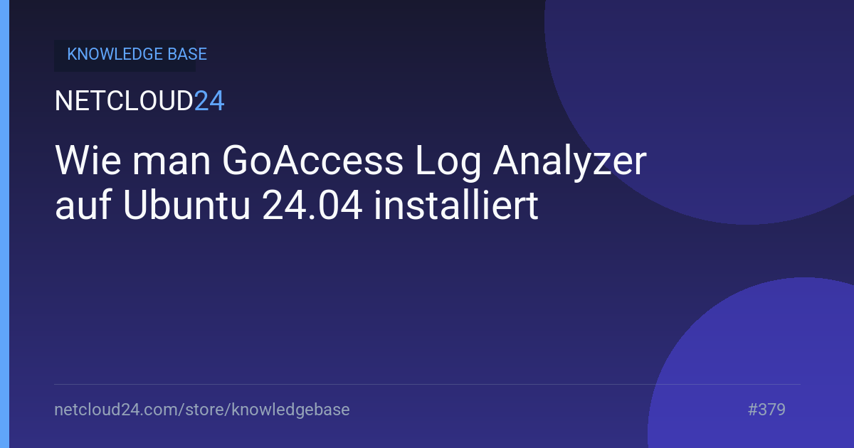 Wie man GoAccess Log Analyzer auf Ubuntu 24.04 installiert