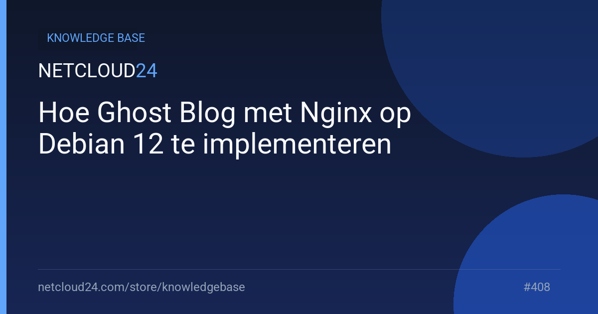 Hoe Ghost Blog met Nginx op Debian 12 te implementeren