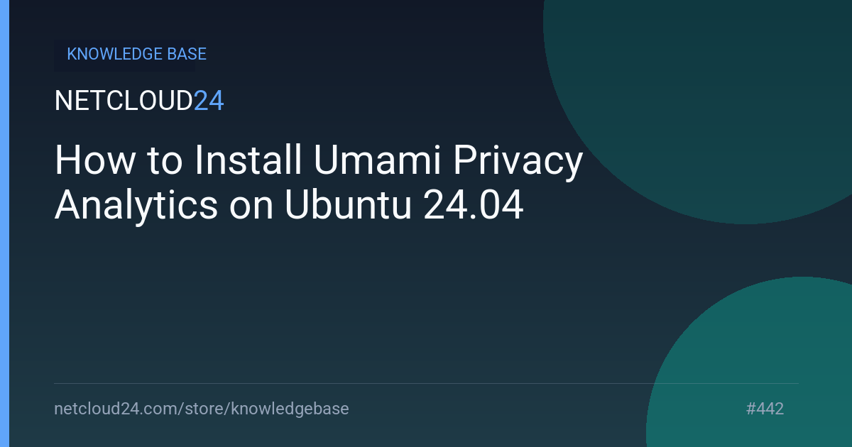 How to Install Umami Privacy Analytics on Ubuntu 24.04