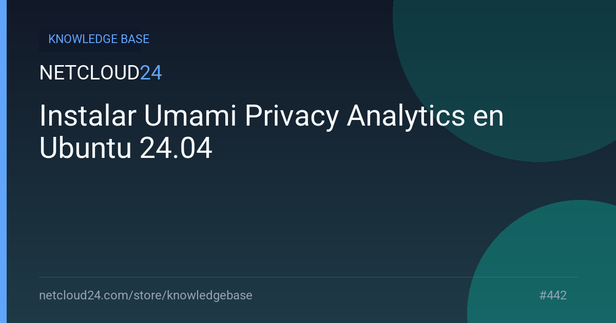Instalar Umami Privacy Analytics en Ubuntu 24.04
